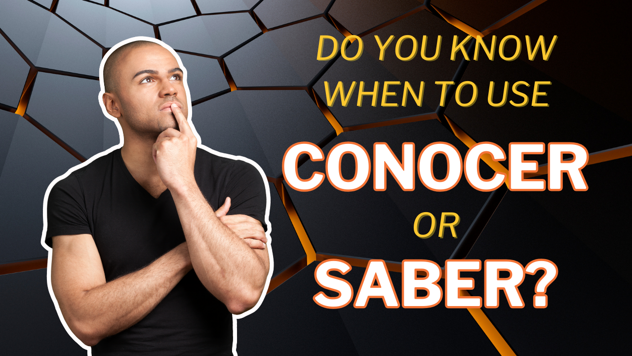 Conocer or Saber - which one means "to know" in Spanish?
